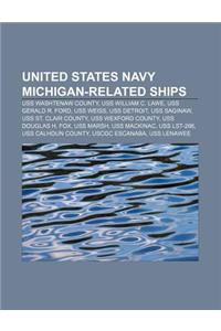 United States Navy Michigan-Related Ships