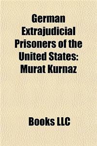 German Extrajudicial Prisoners of the United States
