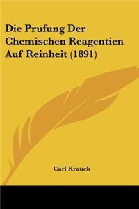 Prufung Der Chemischen Reagentien Auf Reinheit (1891)