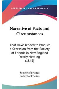 Narrative of Facts and Circumstances
