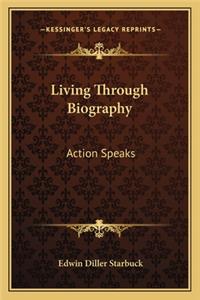 Living Through Biography