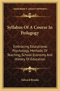 Syllabus of a Course in Pedagogy