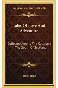 Tales of Love and Adventure