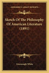Sketch of the Philosophy of American Literature (1891)