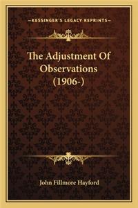 The Adjustment of Observations (1906-)