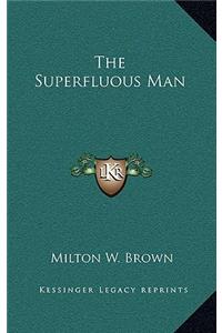 The Superfluous Man