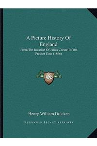 Picture History Of England
