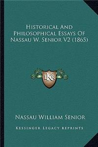 Historical and Philosophical Essays of Nassau W. Senior V2 (1865)