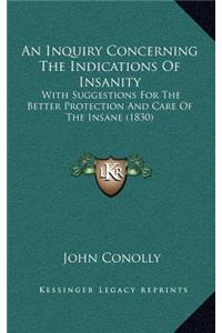 An Inquiry Concerning the Indications of Insanity