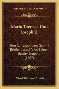 Maria Theresia Und Joseph II