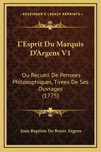L'Esprit Du Marquis D'Argens V1