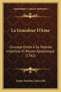 La Grandeur D'Ame