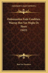 Ordonnantien Ende Conditien, Waerup Men Van Weghe De Heere (1623)