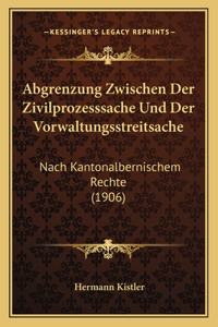 Abgrenzung Zwischen Der Zivilprozesssache Und Der Vorwaltungsstreitsache