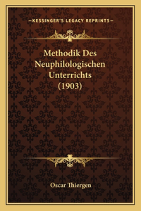 Methodik Des Neuphilologischen Unterrichts (1903)