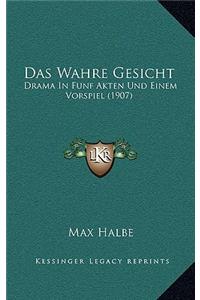 Das Wahre Gesicht