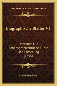 Biographische Blatter V1
