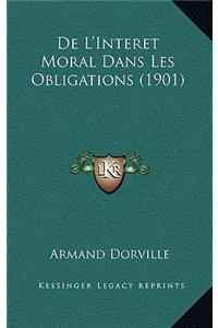 de L'Interet Moral Dans Les Obligations (1901)