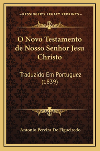 O Novo Testamento de Nosso Senhor Jesu Christo