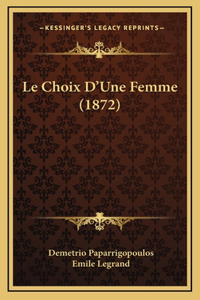 Le Choix D'Une Femme (1872)