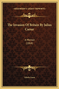 Invasion Of Britain By Julius Caesar