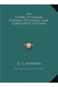 The Letters of Thomas Manning to Charles Lamb