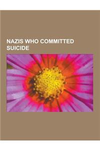 Nazis Who Committed Suicide