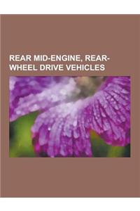 Rear Mid-Engine, Rear-Wheel Drive Vehicles