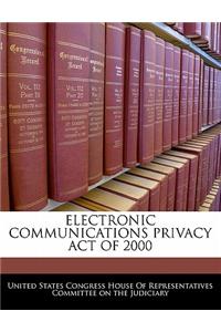Electronic Communications Privacy Act of 2000