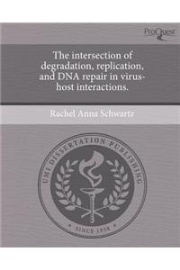 The Intersection of Degradation