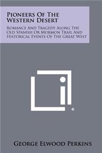 Pioneers Of The Western Desert