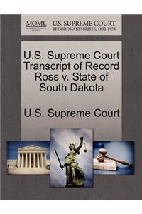 U.S. Supreme Court Transcript of Record Ross V. State of South Dakota