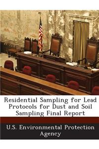 Residential Sampling for Lead Protocols for Dust and Soil Sampling Final Report
