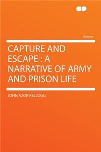Capture and Escape