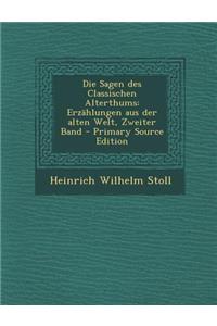Die Sagen Des Classischen Alterthums