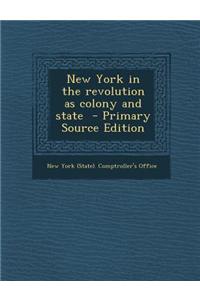 New York in the Revolution as Colony and State
