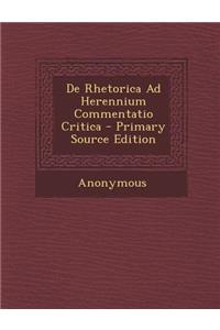 De Rhetorica Ad Herennium Commentatio Critica