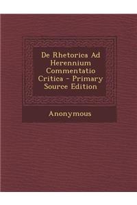 De Rhetorica Ad Herennium Commentatio Critica