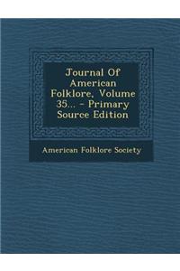 Journal of American Folklore, Volume 35... - Primary Source Edition