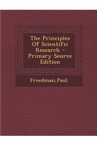 The Principles of Scientific Research - Primary Source Edition