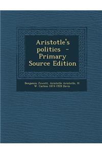 Aristotle's Politics - Primary Source Edition
