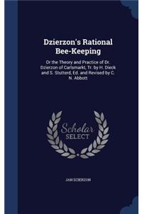 Dzierzon's Rational Bee-Keeping