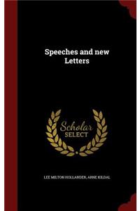 Speeches and new Letters