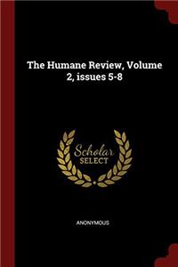 The Humane Review, Volume 2, issues 5-8