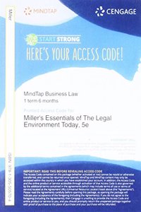 Mindtap Business Law, 1 Term (6 Months) Printed Access Card for Miller's Advantage Book: Essentials of the Legal Environment Today, 5th