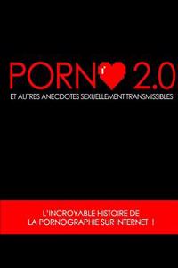 Porno 2.0 Et Autres Anecdotes Sexuellement Transmissibles