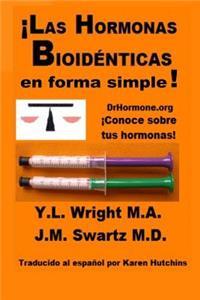 ¡Las hormonas bioidénticas en forma simple!