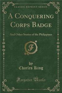A Conquering Corps Badge