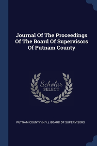 Journal Of The Proceedings Of The Board Of Supervisors Of Putnam County