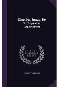 Disp. Iur. Inaug. de Protopraxia Creditorum